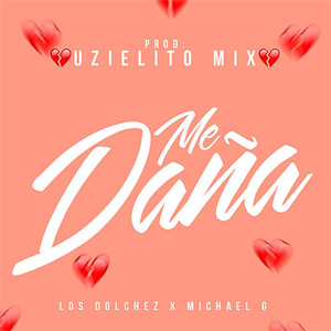 Disco Me Daña de Uzielito Mix