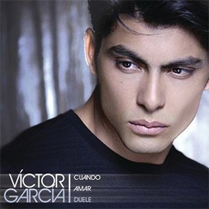 Disco Cuando Amar Duele de Víctor García