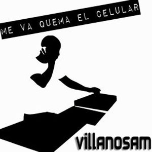 Disco Me Va Quema El Celular de Villano Sam