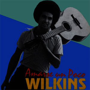 Disco Amarse Un Poco de Wilkins