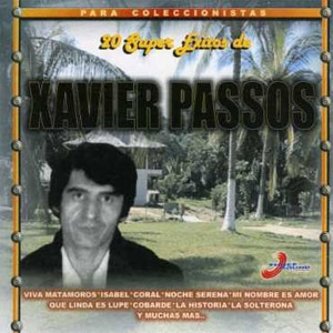 Disco 20 Súper Éxitos de Xavier Passos