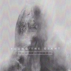 Disco Crystallized de Young The Giant                                                                         
